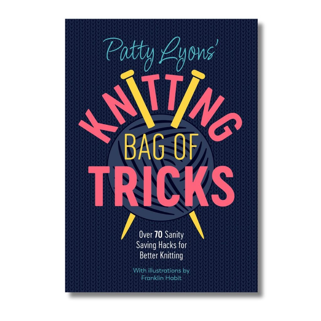 Knitting Bag of Tricks by Patty Lyons&#39;