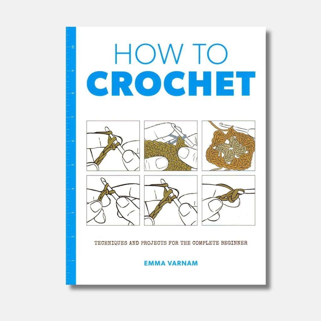 How to Crochet by Emma Varnam - Tangled Yarn