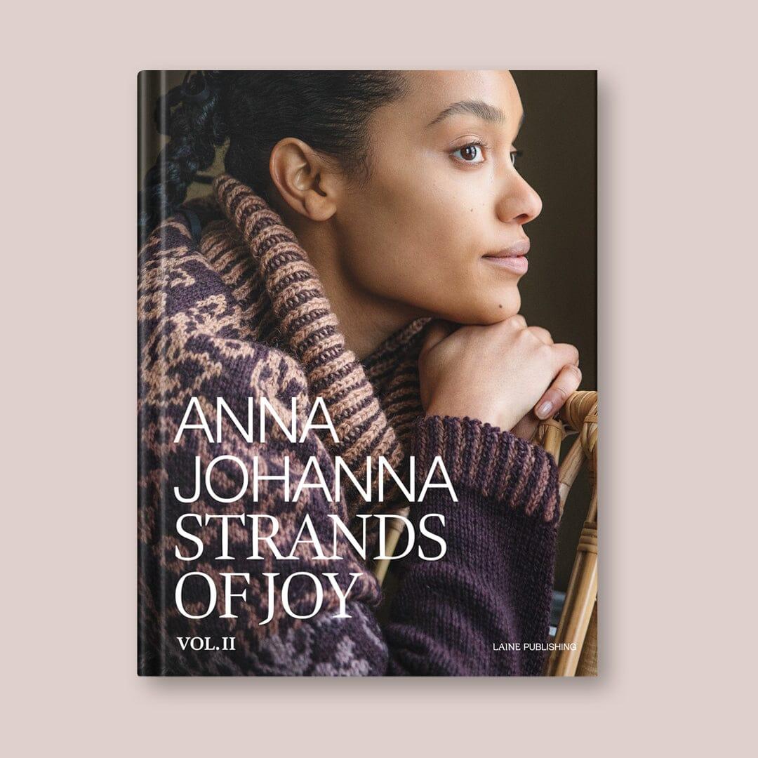 Strands of Joy Vol II by Anna Johanna - Tangled Yarn